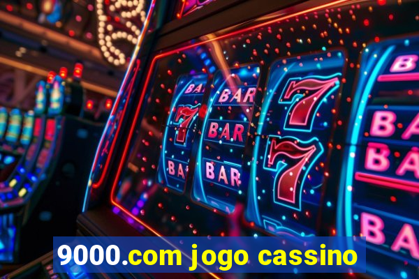 9000.com jogo cassino